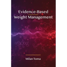 Evidence-Based Weight Management