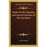 Myths Of The Cherokee And Sacred Formulas Of The Cherokees