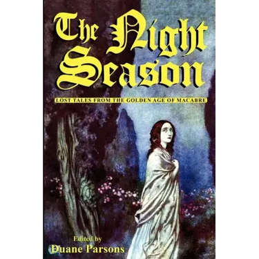 The Night Season: Lost Tales from the Golden Age of Macabre