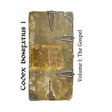 Codex Bonifatius I: Volume I: The Gospel