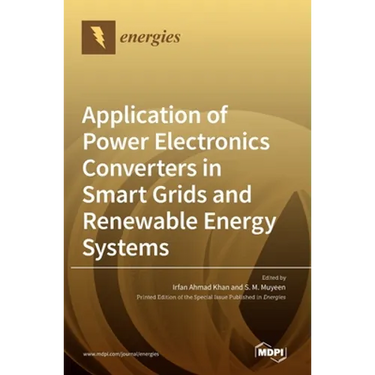 Application of Power Electronics Converters in Smart Grids and Renewable Energy Systems