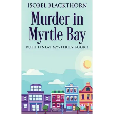 Murder In Myrtle Bay