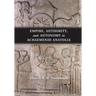 Empire, Authority, and Autonomy in Achaemenid Anatolia