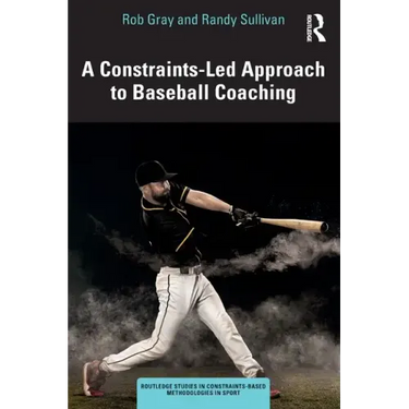 A Constraints-Led Approach to Baseball Coaching