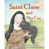 Saint Clare and Her Cat