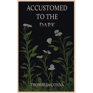 Accustomed to the Dark