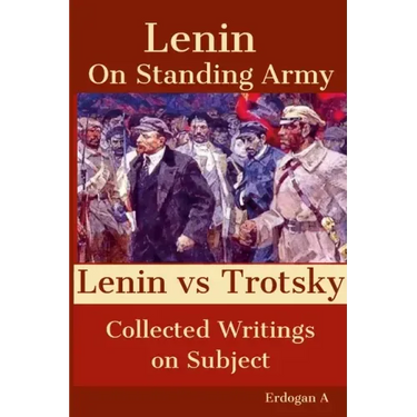 On Standing Army - Lenin vs. Trotsky