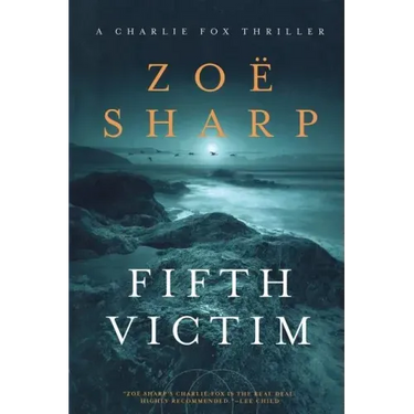 Fifth Victim: A Charlie Fox Thriller