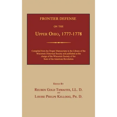 Frontier Defense on the Upper Ohio, 1777-1778