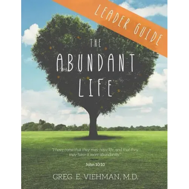 The Abundant Life: Leader Guide