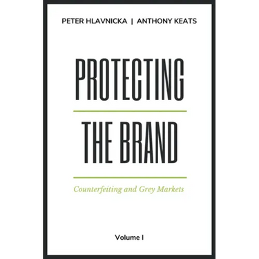 Protecting the Brand: Counterfeiting and Grey Markets