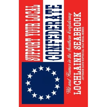 Support Your Local Confederate: Wit and Humor in the Southern Confederacy