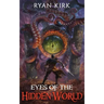 Eyes of the Hidden World