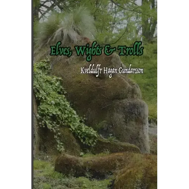 Elves, Wights & Trolls