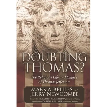 Doubting Thomas: The Religious Life and Legacy of Thomas Jefferson