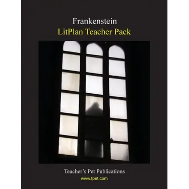 Litplan Teacher Pack: Frankenstein
