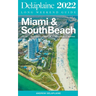 Miami & South Beach - The Delaplaine 2022 Long Weekend Guide