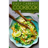 Easy Cabbage Cookbook