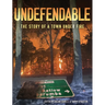 Undefendable: The Story of a Town Under Fire
