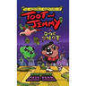 The Incredible Adventures of Toot and Jimmy VS Doc Snot (Toot and Jimmy #2)