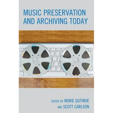 Music Preservation and Archiving Today