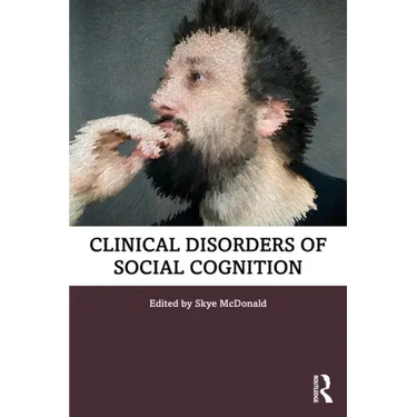 Clinical Disorders of Social Cognition