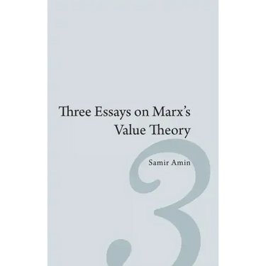 Three Essays on Marx's Value Theory