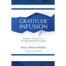 Gratitude Infusion: Workplace Strategies for a Thriving Organizational Culture