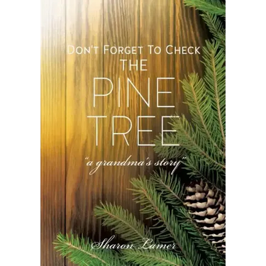 Don't Forget to Check the Pine Tree