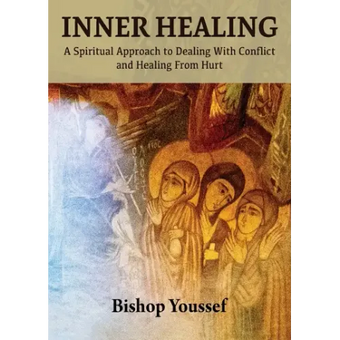 Inner Healing: A Spiritual Approach to Dealing With Conflict and Healing From Hurt