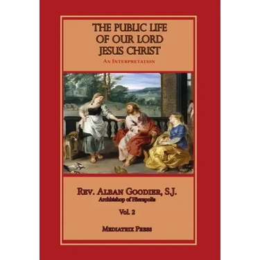 Public Life of Our Lord Jesus Christ, vol. 2