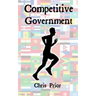 Competitive Government: Delivering Excellence