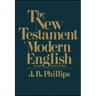 New Testament in Modern English-OE-Student