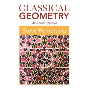 Classical Geometry: An Artistic Approach