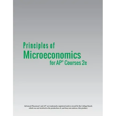 Principles of Microeconomics for AP(R) Courses 2e