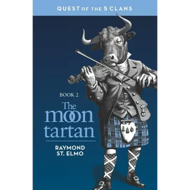 The Moon Tartan: Quest of the Five Clans