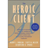 The Heroic Client: A Revolutionary Way to Improve Effectiveness Through Client-Directed, Outcome-Informed Therapy