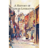 A History of Taiwan Literature