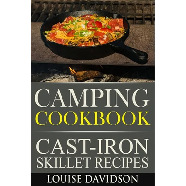 Camping Cookbook - Cast-Iron Skillet Recipes: **Black and White Edition**