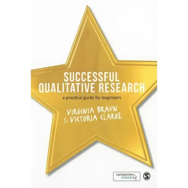 Successful Qualitative Research: A Practical Guide for Beginners
