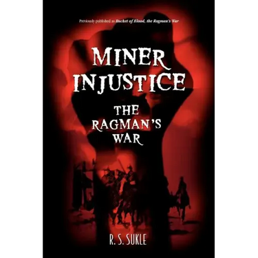 Miner Injustice: The Ragman's War