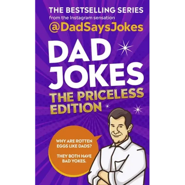 Dad Jokes: The Priceless Edition: The Bestselling Series from the Instagram Sensation