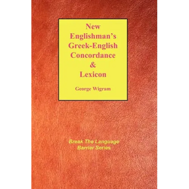 New Englishman's Greek-English Concordance with Lexicon