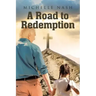 A Road to Redemption