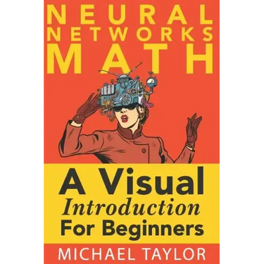 The Math of Neural Networks