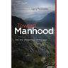Toward Manhood: Into the Wilderness of the Soul