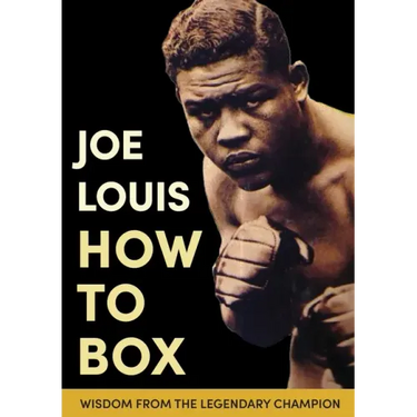 Joe Louis' How to Box