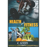 Health and Fitness: More about Health and Fitness