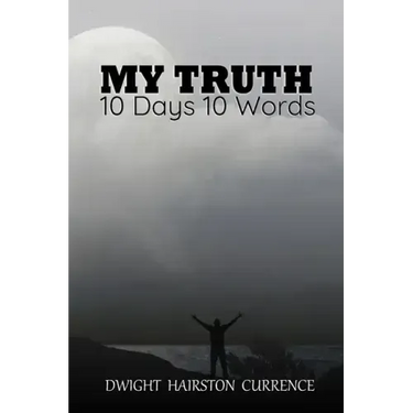 My Truth - 10 Days 10 Words