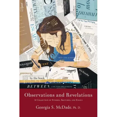 Observations and Revelations: A Collection of Stories, Sketches, and Essays